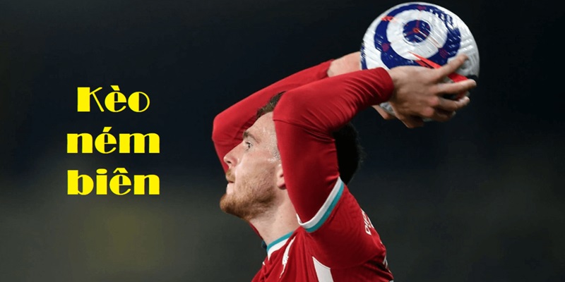 Kinh nghiệm soi kèo ném biên hiệu quả nhất